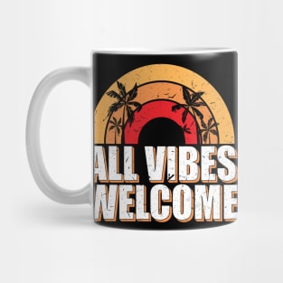 All vibes welcome Mug